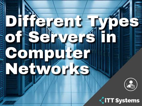 Server Types in Computer Networks: An In-depth Guide for 2023