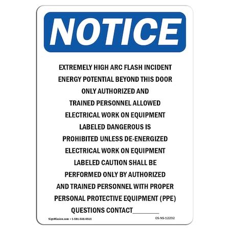Signmission Safety Sign, OSHA Notice, 18" Height, Extremely High Arc ...