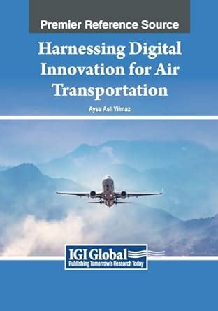 Buy Harnessing Digital Innovation for Air Transportation (Advances in ...