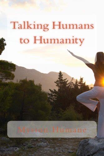 Talking Humans to Humanity: Time to Stop Dying and Start Living ...