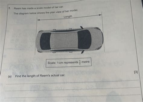 Solved: Reem has made a scale model of her car. The diagram Scale: 1 cm ...