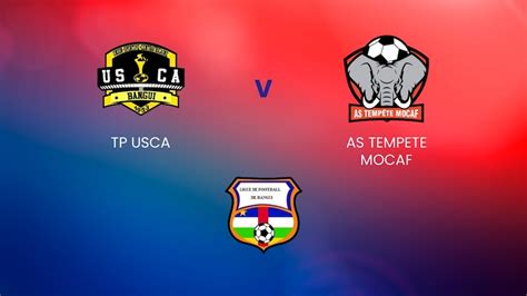 TP Usca v AS Tempete Mocaf | Ligue de Bangui | Central African Republic ...