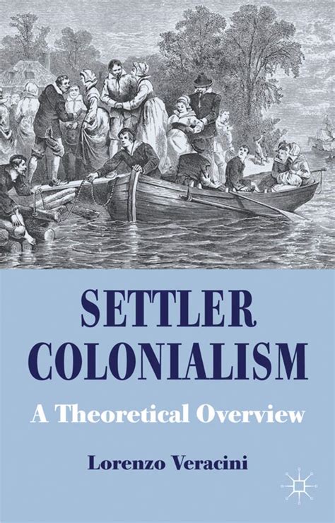 Settler Colonialism: A Theoretical Overview (Cambridge Imperial and ...