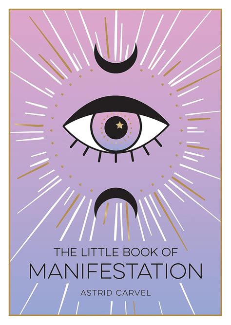 The Little Book of Manifestation: A Beginner’s Guide to Manifesting ...