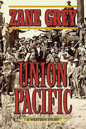 Buy Union Pacific: A Western Story Book Online at Low Prices in India ...