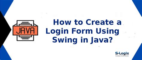 Java sample code for create login form using swing package | S-Logix