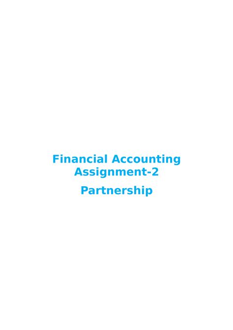 Financial Accounting Assignment Partnership - Financial Accounting ...