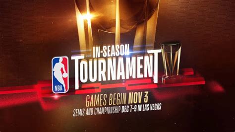 NBA季中锦标赛日期：11月开启，半决赛&决赛将于12月举行