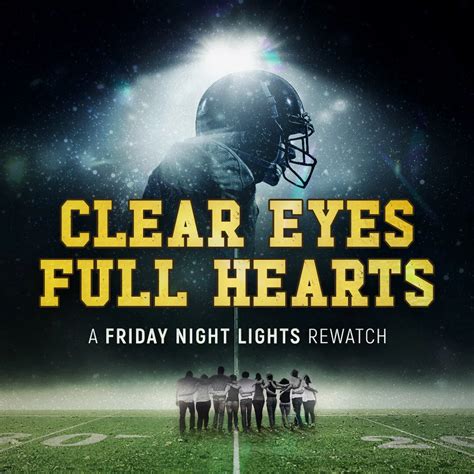 Clear Eyes Full Hearts