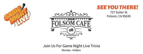 Game Night Live at Folsom Cafe, 727 Sutter St, Folsom, CA 95630-2546 ...