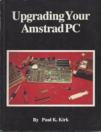 Buy Upgrading your Amstrad PC Book Online at Low Prices in India ...