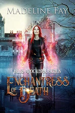 Enchantress Of Death (Hell's Apocalypse Series) eBook : Fay, Madeline ...