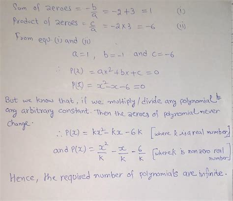 The number of polynomials having zeroes –2 and 3 is - Brainly.in