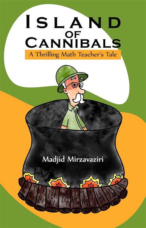 Island of Cannibals: A Thrilling Math Teacher's Tale eBook ...