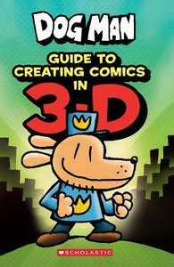 Dog Man: Guide to Creating Comics in 3-D: Buy Dog Man: Guide to ...
