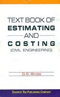 Buy A Text Book of Estimating and Costing for Civil Engineering