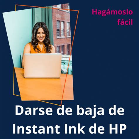 Darse de baja instant ink de HP (En abril 2025) - A4toner ️