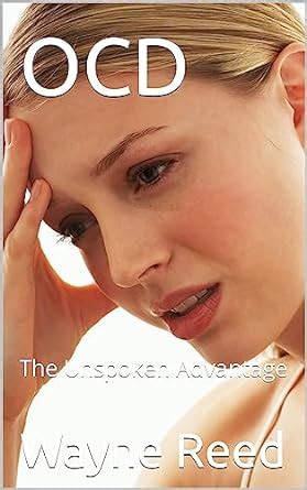 OCD: The Unspoken Advantage eBook : Reed , Wayne : Amazon.in: Books