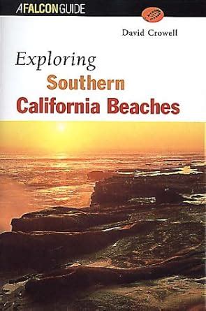 Buy Exploring Southern California Beaches (Falcon Guides Exploring ...
