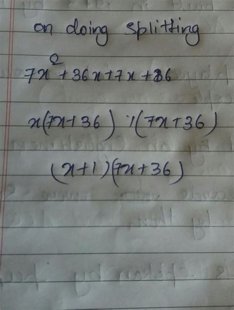 factorise by middle term splitting =7x²+43x+36 - Brainly.in