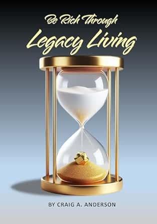 Be Rich Through Legacy Living (Generation Series Book 4) eBook ...