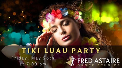 Tiki Luau Party, Fred Astaire Dance Studios - Chandler, 26 May 2023 ...