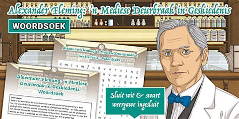 Graad 6 Geskiedenis - Kwartaal 4 - Alexander Fleming 'n Mediese ...