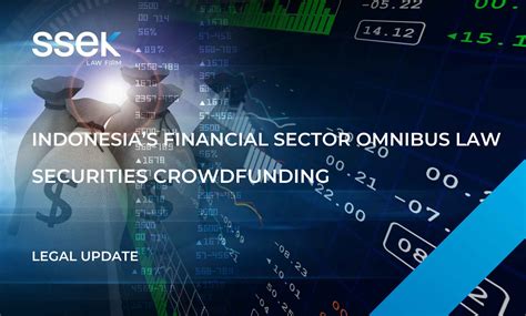 Indonesia’s Financial Sector Omnibus Law: Securities Crowdfunding ...