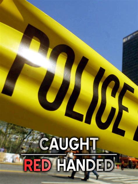 Caught Red Handed - Rotten Tomatoes