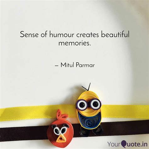 Sense of humour creates b... | Quotes & Writings by Mitul Parmar ...