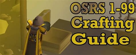 OSRS Crafting Guide Level 1 to 99 Fastest Methods - OSRS Money Making Guide