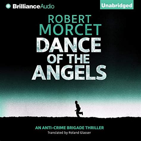 Dance of the Angels: Anti-Crime Brigade, Book 1 (Audio Download ...