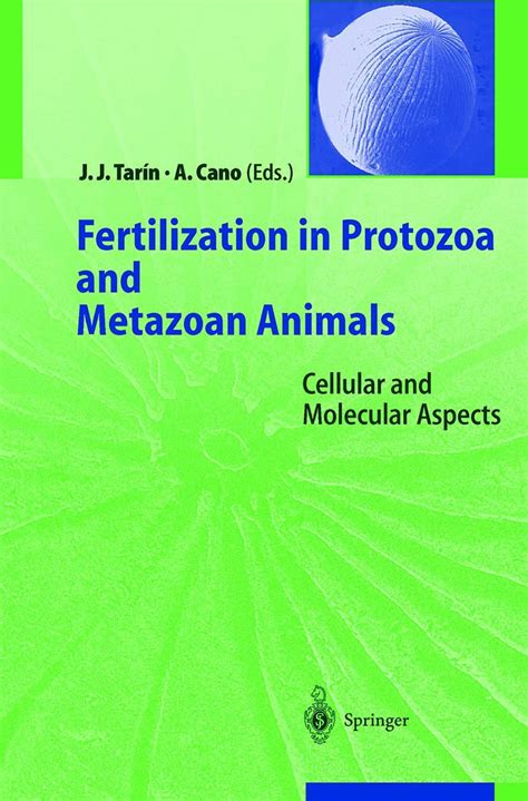 Fertilization in Protozoa and Metazoan Animals: Cellular and Molecular ...