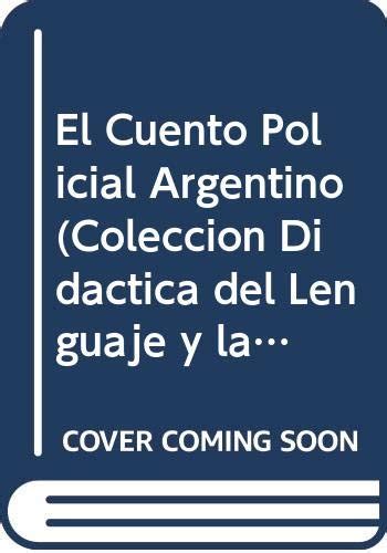 Amazon.in: Buy El Cuento Policial Argentino (Coleccion Didactica del ...