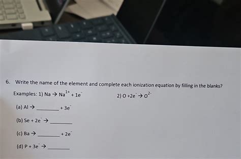 Solved 6. Write the name of the element and complete each | Chegg.com