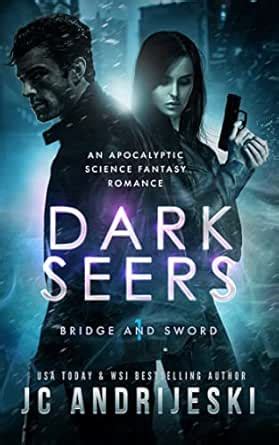 Dark Seers: An Apocalyptic Psychic Warfare and Science Fantasy Romance ...