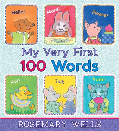 My Very First 100 Words | Book by Rosemary Wells | Official Publisher ...