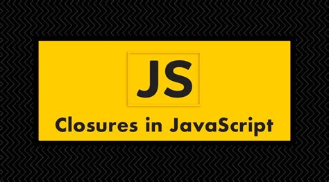 Image result for Closures in JavaScript