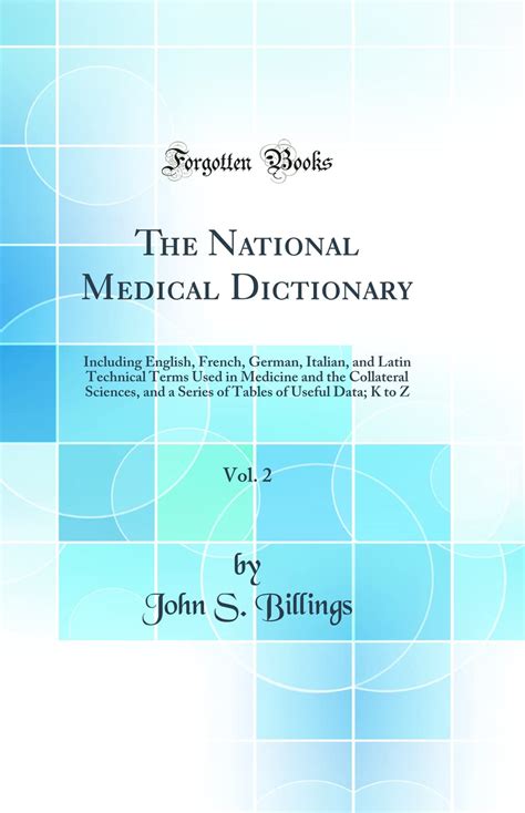 Buy The National Medical Dictionary, Vol. 2: Including English, French ...