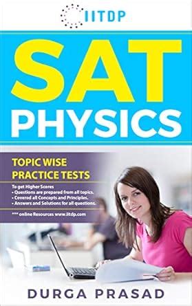 SAT Physics: Topic wise Practice Tests (SAT PHYSICS SUBJECT TEST Book 1 ...