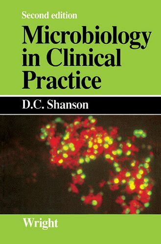 Microbiology in Clinical Practice eBook : Shanson, D. C.: Amazon.in ...