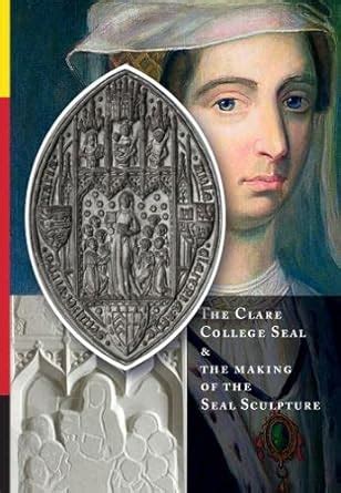 Buy The Clare College Seal & the making of the Seal Sculpture Book ...