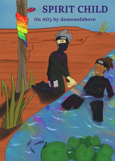 Fanfic: Spirit child (w/ cover art) - Fanworks! - Kakairu.Rocks