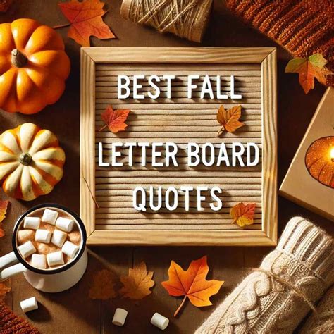 50 Best Fall Letter Board Quotes to Warm Your Heart and Make You Smile"