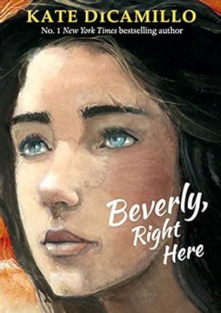 Beverly, Right Here (Three Rancheros) : DiCamillo, Kate: Amazon.in: Books