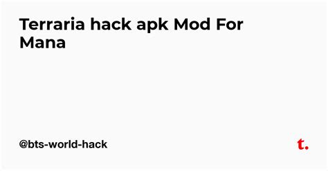 Terraria hack apk Mod For Mana — Teletype