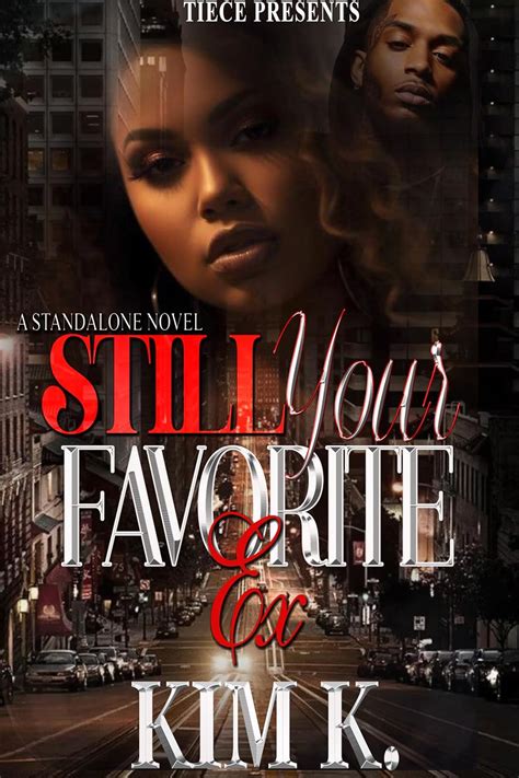 Still Your Favorite Ex: Standalone: An African American Urban Romance ...