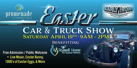 52nd Annual "Early Irons" Easter Car Show - Sunset Walk Saturday April ...