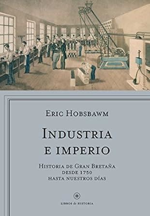 Amazon.in: Buy Industria e imperio: Historia de Gran Bretaña desde 1750 ...