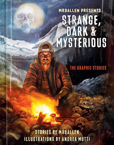 MrBallen Presents: Strange, Dark & Mysterious: The Graphic Stories ...